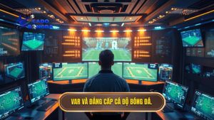 Công nghệ VAR trong bóng đá hoạt động thế nào? Tìm hiểu chi tiết